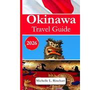 Okinawa Travel Guide 2026: Essential Guide for Local Recommendation, Top Attractions, Travel Tips, and Local Culture