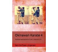 Okinawan Karate: Practical applications of Jion, Jitte and Ji’in