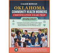 OKLAHOMA Community health workers certification EXAM PREP 2026/2027: A Complete Study Guide to Medical Support Services, Patient Communication & ... Practice Questions for First-Attempt Success
