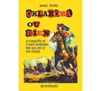 Oklahoma Ou Rien - Conquête De L'ouest Américain Par Une Adolescente Et Son Cheval