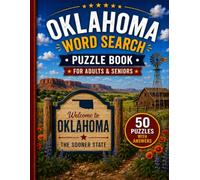 Oklahoma Word Search Book for Adults & Seniors: 50 Large Print Word Search Puzzles Featuring Route 66, Black Mesa, Tallgrass Prairie, Chickasaw Country, Wildlife, History & More