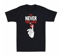 OKMN76huc Shuh Men's Duh Too Late Cup Funny Fuh T-Shirt Cotton It's Never to Graphic Lips Black M