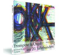 Okna. Tomasi, Langlais, Schilling, Karg-Ellert : Trompette et Orgue au XXE Siècle