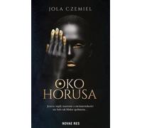 Oko Horusa - Jola Czemiel (livre en polonais)