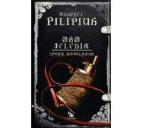 Oko jelenia Sfera Armilarna 6 - Andrzej Pilipiuk (Buch auf Polnisch)