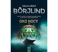 Oko nocy - Cilla Börjlind, Rolf Börjlind (Littérature policière en polonais)