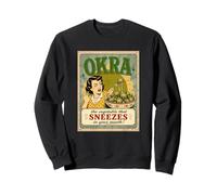 Okra Le légume Qui éternue dans Votre Bouche Aliments Bruts Sweatshirt