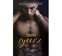 Okrutny rycerz - Ashley Jade (livre en polonais)
