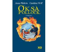 Oksa Pollock - L'intégrale Tome 2 - Les Liens Maudits - Le Règne Des Félons - La Dernière Etoile