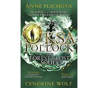 Oksa Pollock: The Forest of Lost Souls