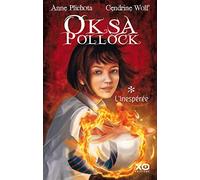 Anne Plichota – Oksa Pollock, tome 1 : L'Inespérée – Roman adolescent dès 13 ans – xO, broché