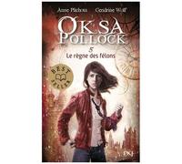Oksa Pollock - Tome 5 - Le Règne Des Félons
