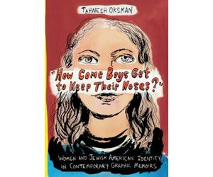 Oksman, T: How Come Boys Get To Keep Their Noses? - Women An