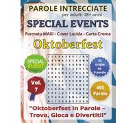 Oktoberfest: Parole Intrecciate per adulti 18+ anni: Giochi educativi per celebrare feste, ricorrenze e momenti speciali… con la mente!