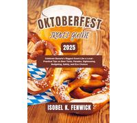 Oktoberfest Travel Guide 2025: Celebrate Bavaria’s Biggest Event Like a Local - Practical Tips on Beer Tents, Parades, Sightseeing, Budgeting, Safety, and Eco Choices