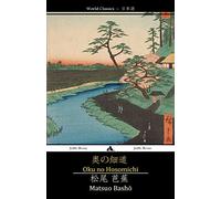 Oku no Hosomichi: The Narrow Road to the Interior