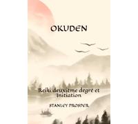 OKUDEN: Reiki deuxième degré et Initiation