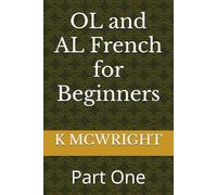 OL and AL French for Beginners: Part One