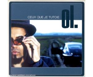 Ol. - Ceux que je tutoie
