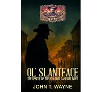 Ol' Slantface - The Rescue of the St. Louis Gaslight Boys: A Civil War Historical Thriller