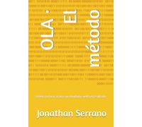 OLA · El método: Ordena tu foco, actúa con claridad y suelta el resultado