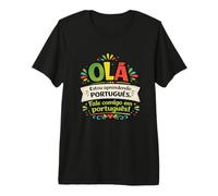 Olá I'm Learning Portugais Parlez-Moi Langue drôle T-Shirt Haut de Gamme
