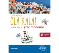 OLA KALA! Initiation au grec moderne