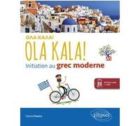 OLA KALA! Initiation au grec moderne