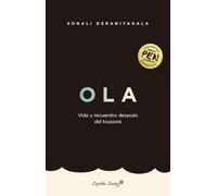 Ola: Vida y recuerdos después del tsunami