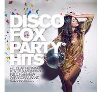 Olaf Henning, Saragossa Band, KC & The Sunshine Band, Jasmin Wagner, Rosanna Rocci, Nico Gemba, et plus - Disco Fox Party Hits