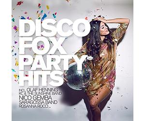 Olaf Henning, Saragossa Band, KC & The Sunshine Band, Jasmin Wagner, Rosanna Rocci, Nico Gemba, et plus - Disco Fox Party Hits