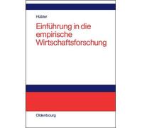 Olaf Hübler Einführung in die empirische Wirtschaftsforschung (Relié)
