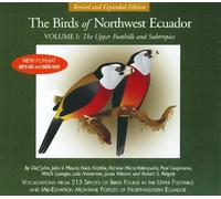 Olaf Jahn - The Birds of Northwest Ecuador Volume 1: The Upper Foothills and Subtropics