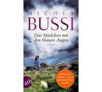 Olaf Matthias Roth Michel Bussi Das Mädchen mit den blauen Augen: Roman (Poche)