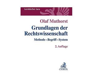 Olaf Muthorst Grundlagen der Rechtswissenschaft (Poche)