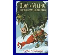 Olaf the Viking and The Pig who would be King: Loki's in trouble again!