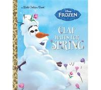 Olaf Waits for Spring Disney Frozen by Victoria Saxon & Illustrated by Rh Disney Victoria Saxon Illustrated by Rh Disney (Auteur)