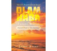 Olam Haba (Future World) Mysteries Book 2-"The Dawning