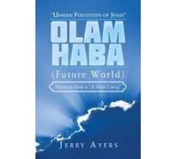 Olam Haba (Future World) Mysteries Book 6-"A Silver Lining