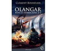 OLANGAR - BANS ET BARRICADES 2