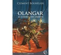 Olangar - Tome 3 - Le Combat Des Ombres