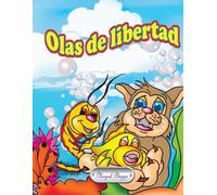 Olas de libertad: Cuento para niños