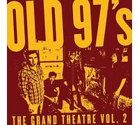 Old 97's - The Grand Theatre Vol. 2 [Import]