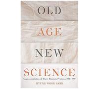 Old Age, New Science