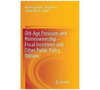 Old-Age Provision And Homeownership - Fiscal Incentives And Other Public Policy Options