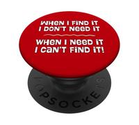 Old Age When I Find I Don't Need When I Need I Can't Find It PopSockets PopGrip Adhésif