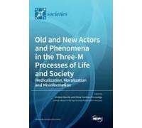 Old And New Actors And Phenomena In The Three-M Processes Of Life And Society
