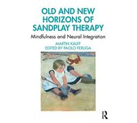 Old and New Horizons of Sandplay Therapy
