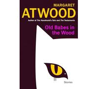 Old Babes in the Wood: Stories