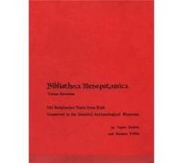 Old Babylonian Texts from Kish Conserved in the Istanbul Archaeological Museums by Norman Yoffee